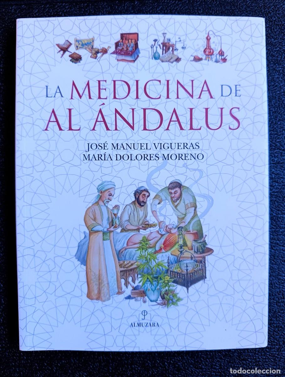 Libros: MEDICINA DE AL &Aacute;NDALUS, LA - MORENO BURGOS, M&ordf; DOLORES,