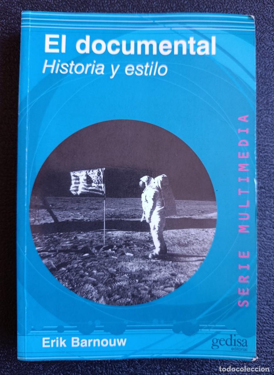 Libros: EL DOCUMENTAL. HISTORIA Y ESTILO. ERIK BARNOUW. GEDISA