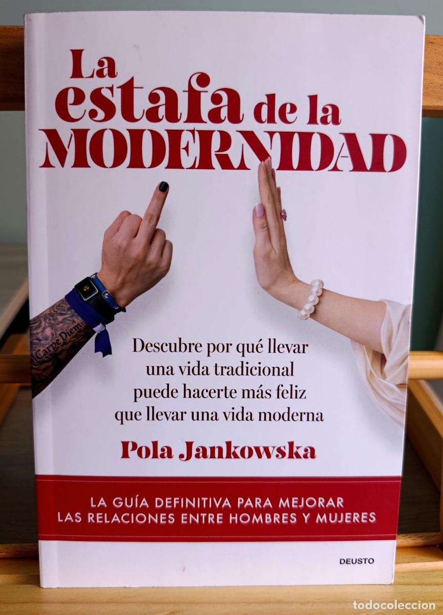 Libros: LA ESTAFA DE LA MODERNIDAD - POLA JANKOWSKA dedicado por la autora
