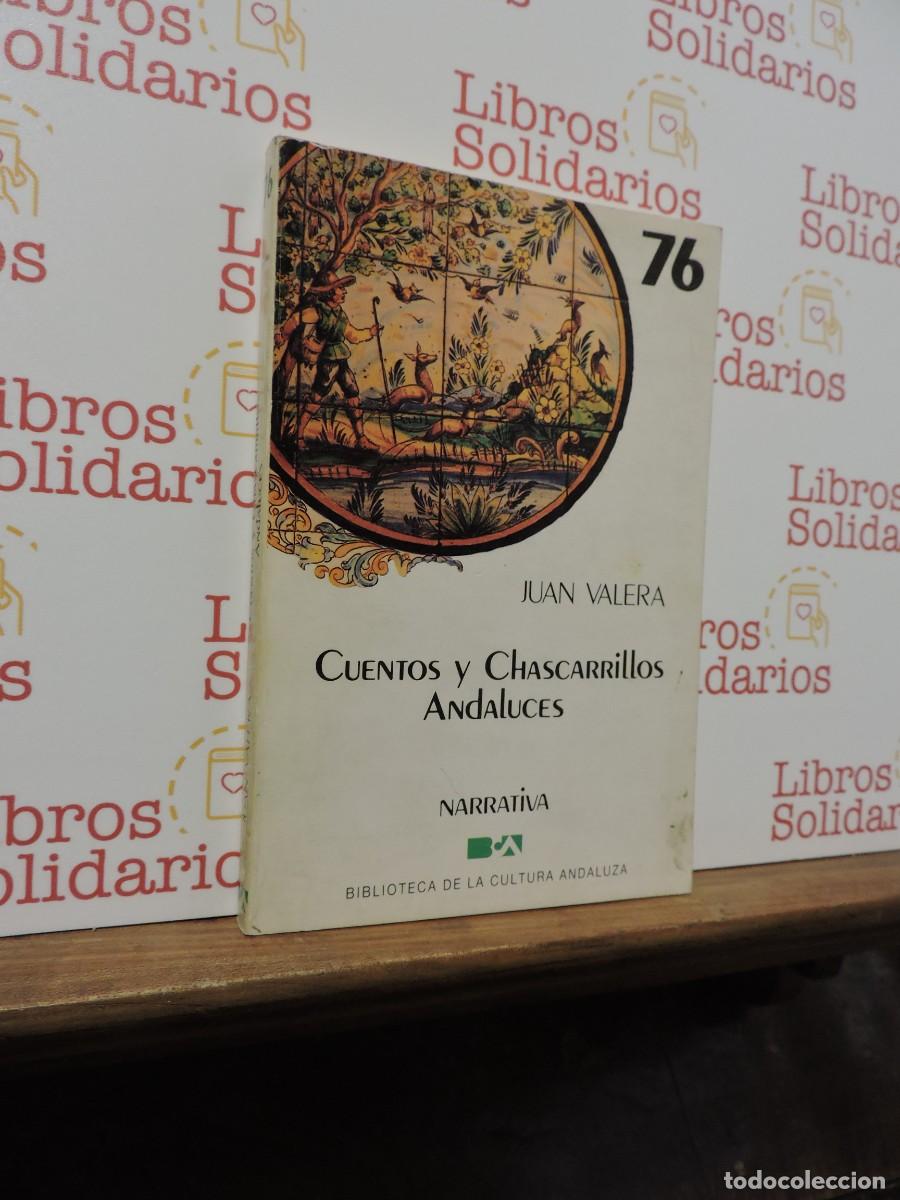 Libros: Cuentos y chascarrillos andaluces. VALERA, Juan. Biblioteca de la Cultura Andaluza. Sevilla, 1988