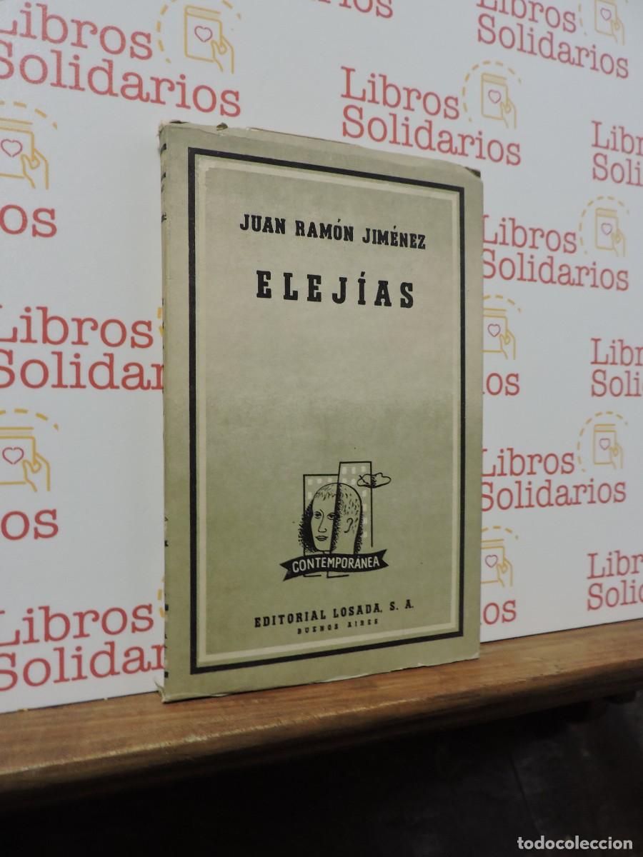 Libros: Elej&iacute;as. Juan Ram&oacute;n Jim&eacute;nez. Ed. Losada. Buenos Aires, 1964