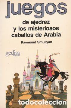 B&uuml;cher: SMULLYAN,RAYMOND,JUEGOS DE AJEDREZ Y LOS MISTERIOSOS CABALLOS DE ARABIA