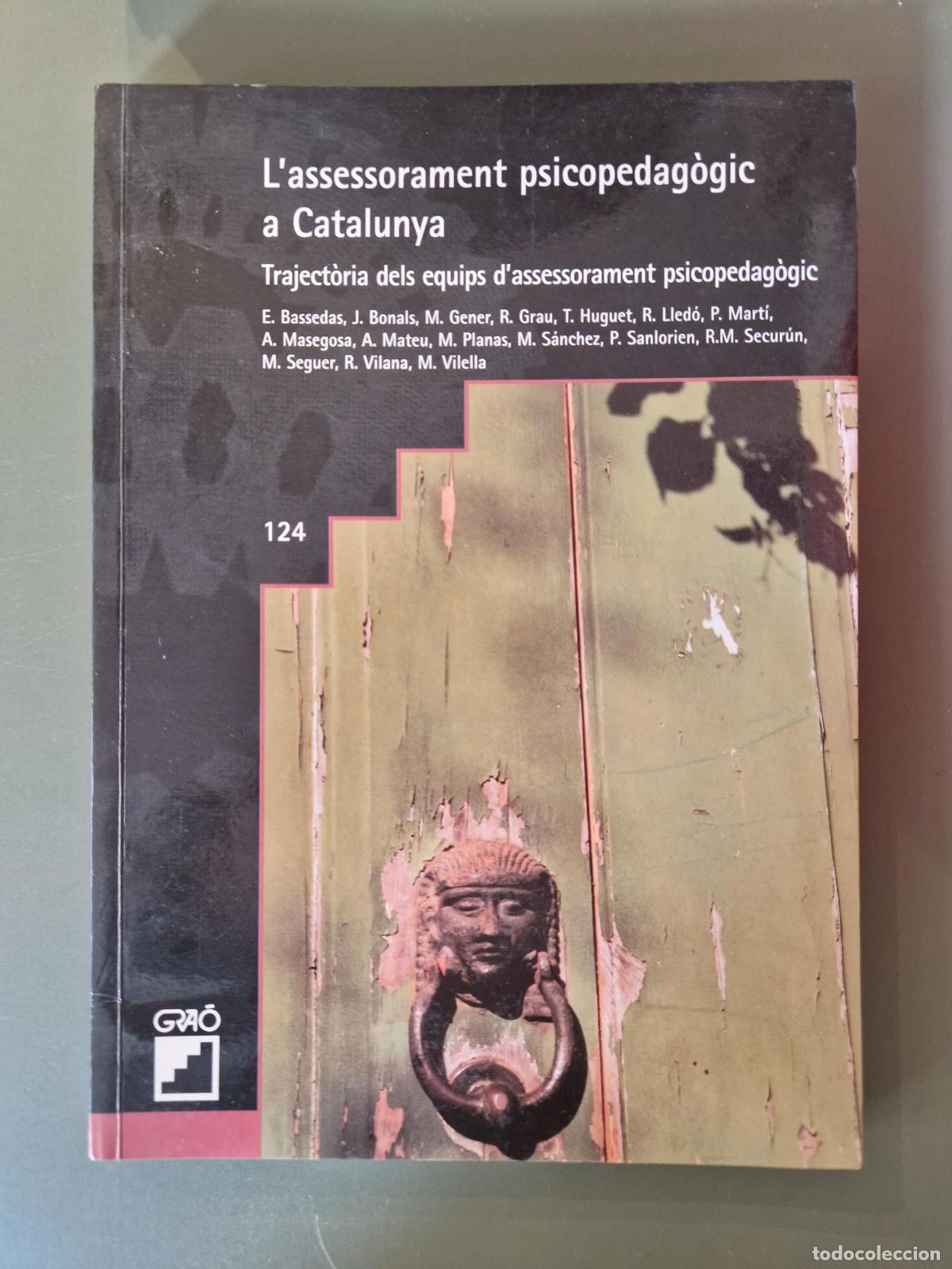 Libri di seconda mano: L'assessorament psicopedag&ograve;gic a Catalunya. Traject&ograve;ria dels equips d'assessorament psicopedag&ograve;gic -