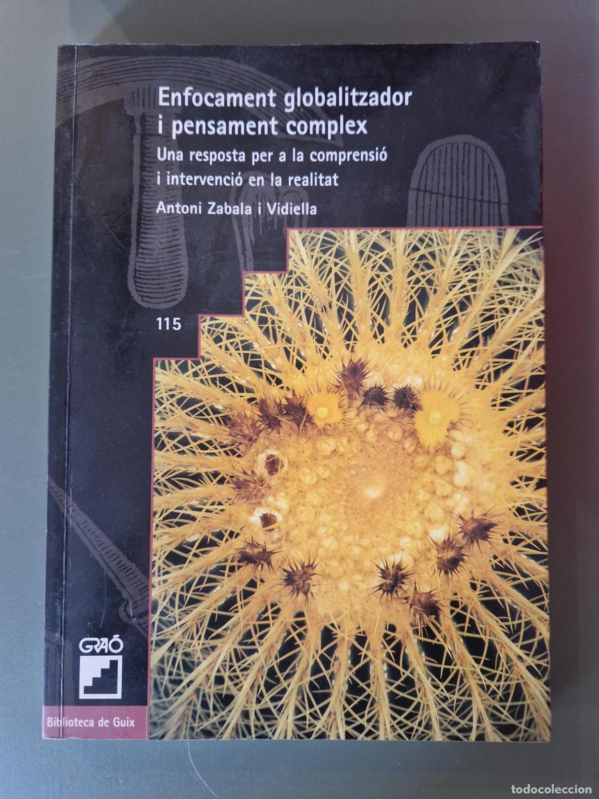 Livres: Enfocament globalitzador i pensament complex. Una resposta per a la comprensi&oacute; i intervenci&oacute; en la r
