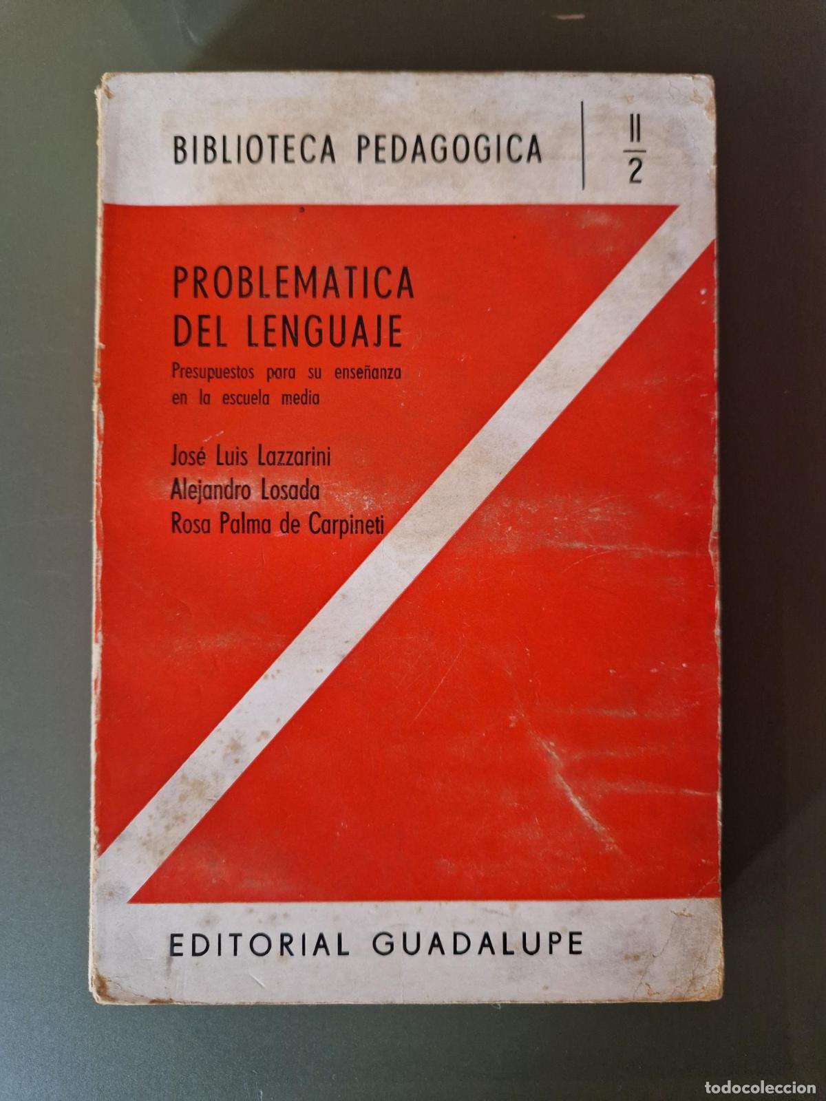 Livres: Problem&aacute;tica del lenguaje. Presupuestos para su ense&ntilde;anza en la escuela media - J.L. Lazzarini, A. L