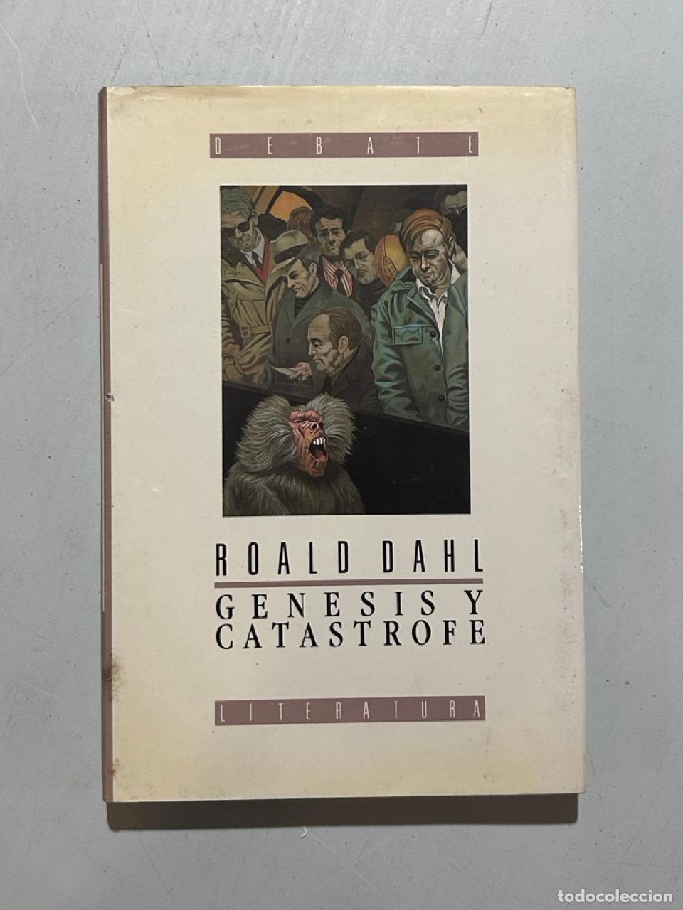 Libros: Roald Dahl - G&eacute;nesis y Cat&aacute;strofe - Foto 1