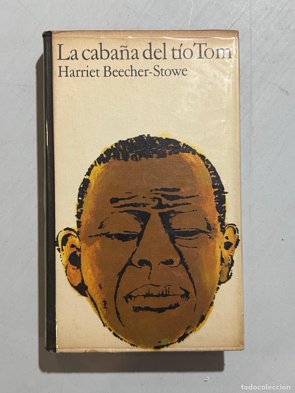 Libri di seconda mano: Harriet Beecher-Stowe - La caba&ntilde;a del t&iacute;o Tom