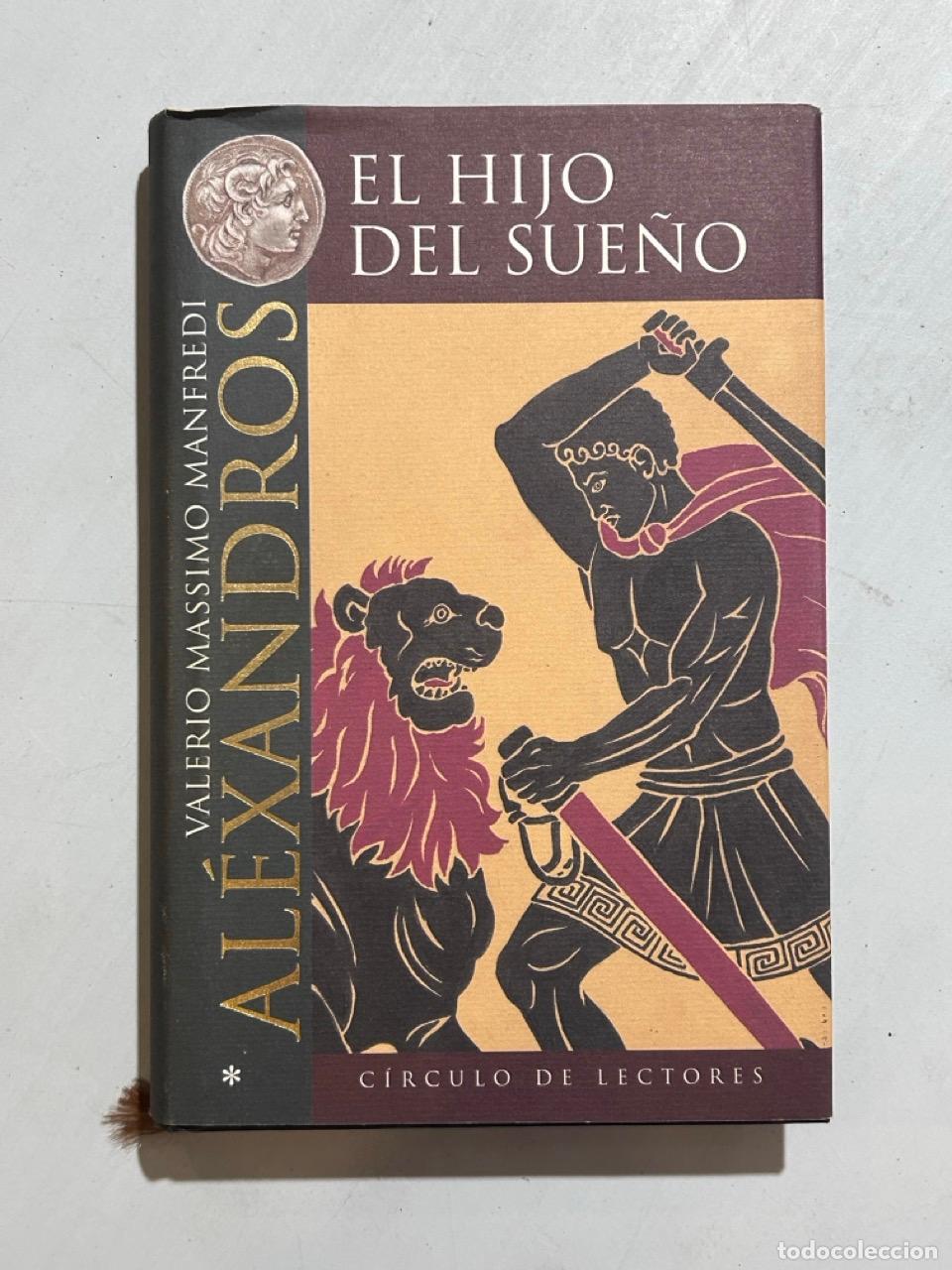 books: Valero Massimo Manfredi - Al&eacute;xandros. El hijo del sue&ntilde;o
