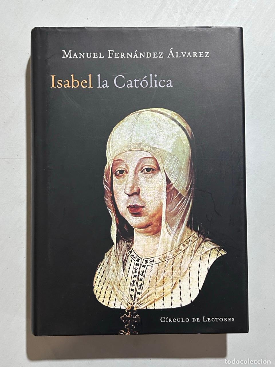 Libros: Manuel Fern&aacute;ndez &Aacute;lvarez - Isabel La Cat&oacute;lica - Foto 1