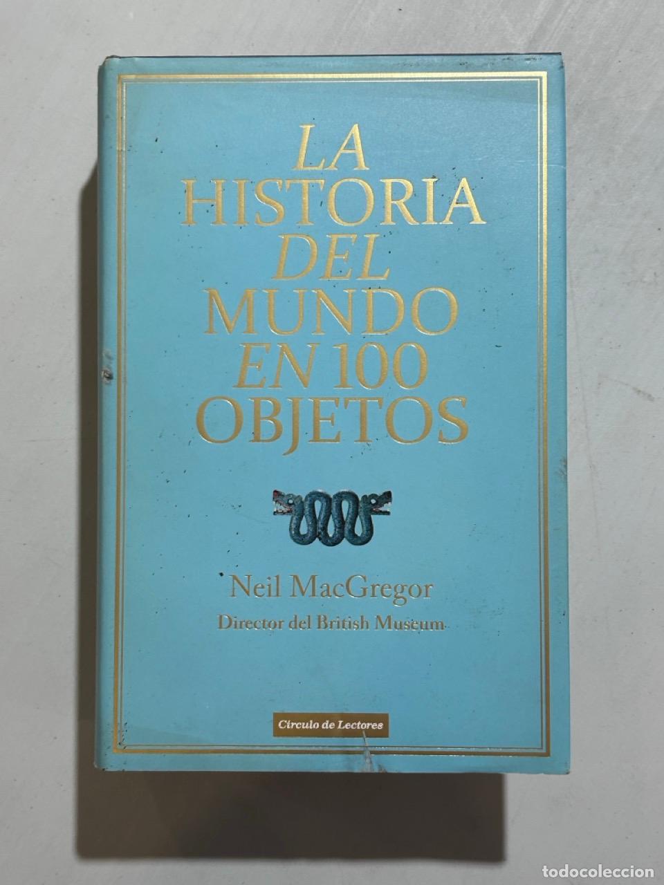 books: Neil MacGregor - La historia del mundo en 100 objetos