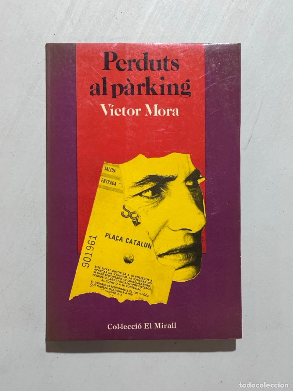 Libros: V&iacute;ctor Mora - Perduts al p&agrave;rking - Foto 1