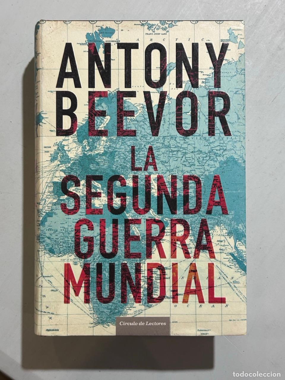 Libros: Antony Beevor - La segunda guerra mundial - Foto 1
