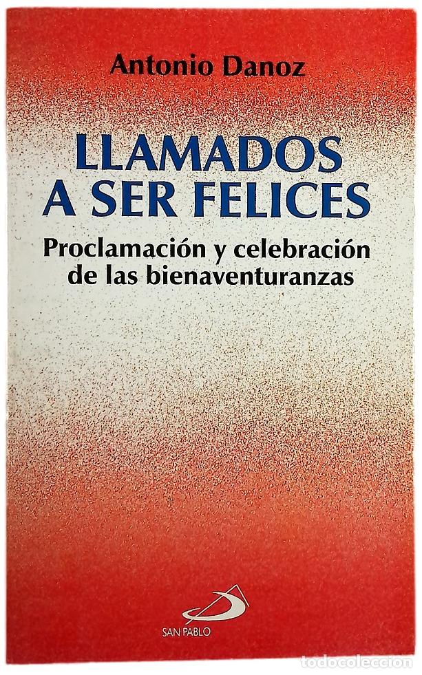 Livres: Llamados a ser felices proclamaci&oacute;n y celebraci&oacute;n de las bienaventuranzas