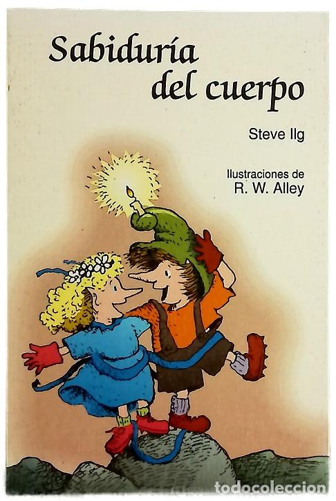 B&uuml;cher: Sabidur&iacute;a del cuerpo - Ilg, Steve