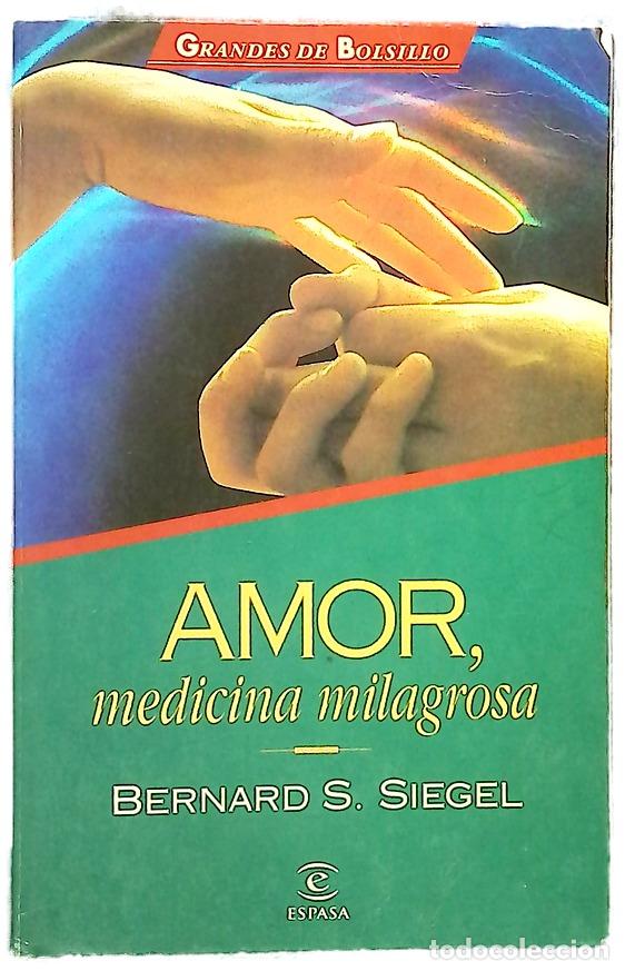 books: Amor, medicina milagrosa - Siegel, Bernie S
