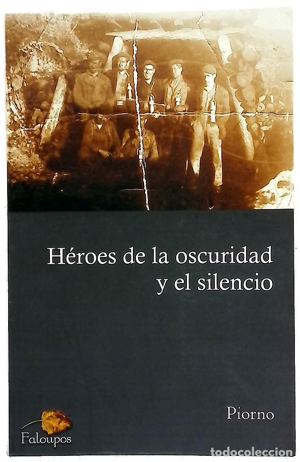 B&uuml;cher: H&eacute;roes de la oscuridad y el silencio