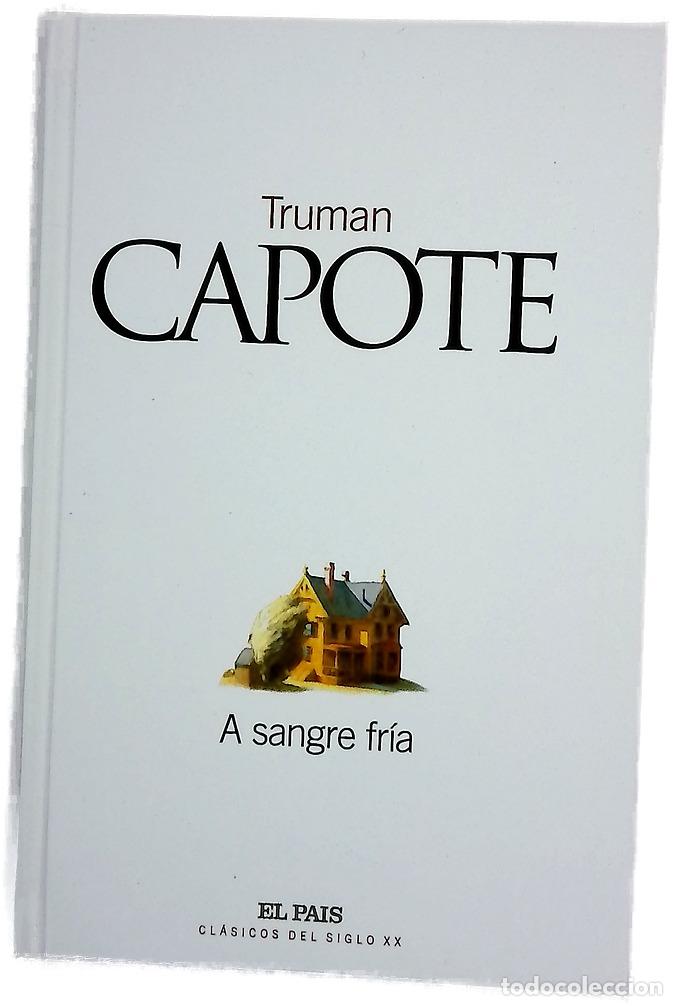 Libros: A sangre fr&iacute;a - Capote, Truman