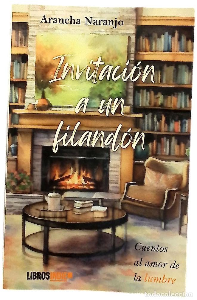 Libros: Invitaci&oacute;n a un filand&oacute;n - Naranjo, Aracha