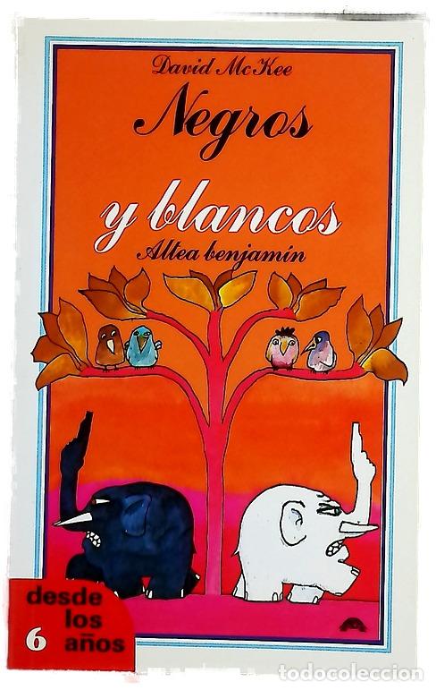 Libros: Negros y blancos - Mckee, David; Azaola, Juan R
