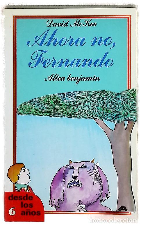 Libros: Ahora no, Fernando - Mckee, David; Azaola, Juan R