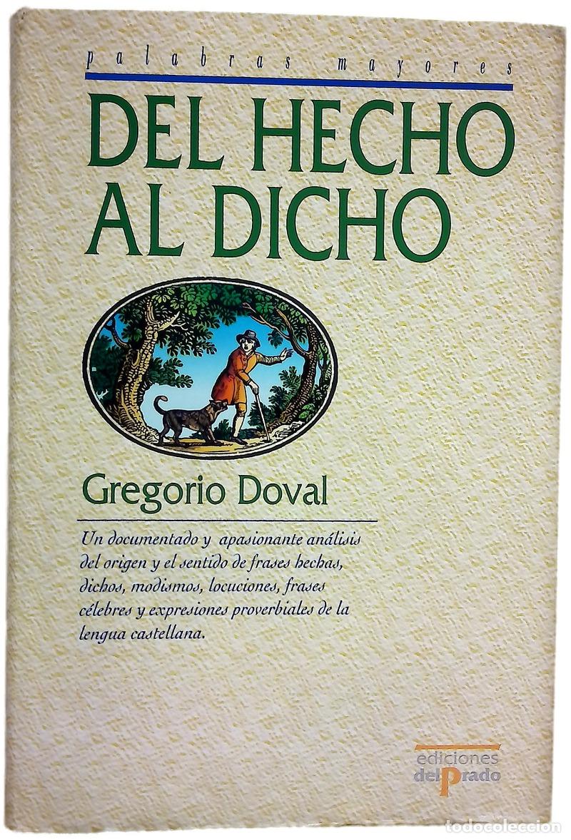 Libros: Del hecho al dicho - Doval, Gregorio