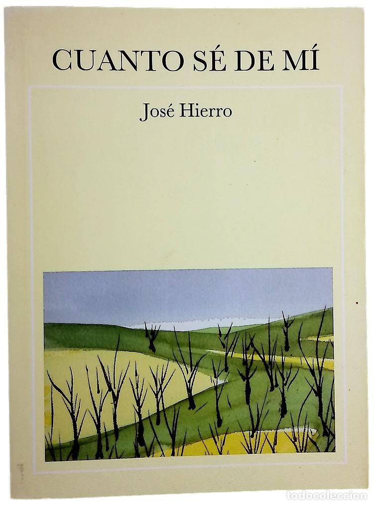 Libros: Cuanto s&eacute; de m&iacute; - Hierro, Jos&eacute; - Foto 1