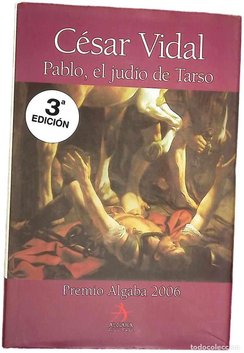 Libros: Pablo, el jud&iacute;o de Tarso - Vidal, C&eacute;sar