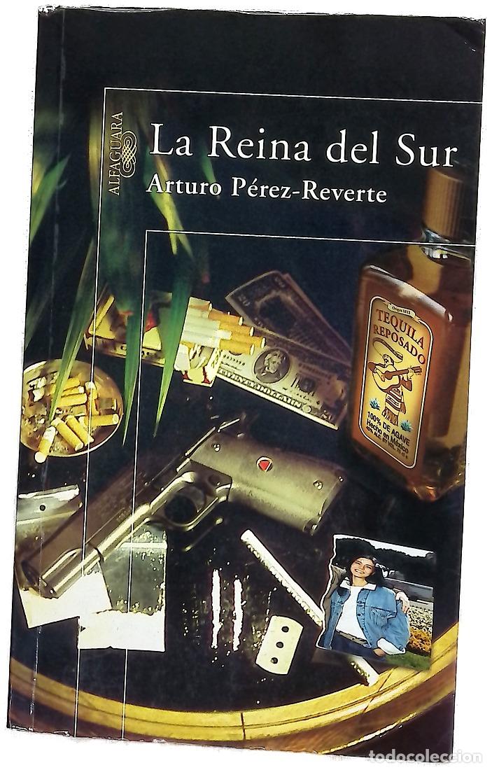 Libros: La reina del sur - P&eacute;rez-Reverte, Arturo
