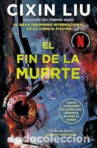 Libros: El fin de la muerte (Trilog&iacute;a de los Tres Cuerpos 3) - Cixin Liu