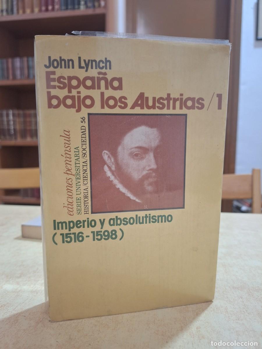 B&uuml;cher: ESPA&Ntilde;A BAJO LOS AUSTRIAS Vol. 1. - LYNCH, JOHN.