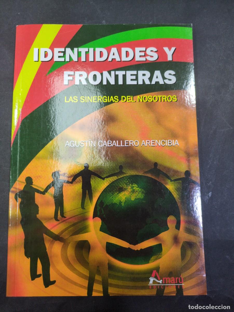 Libros: Identidades y fronteras - Agust&iacute;n Caballero Arencibia las sinergias del nosotros