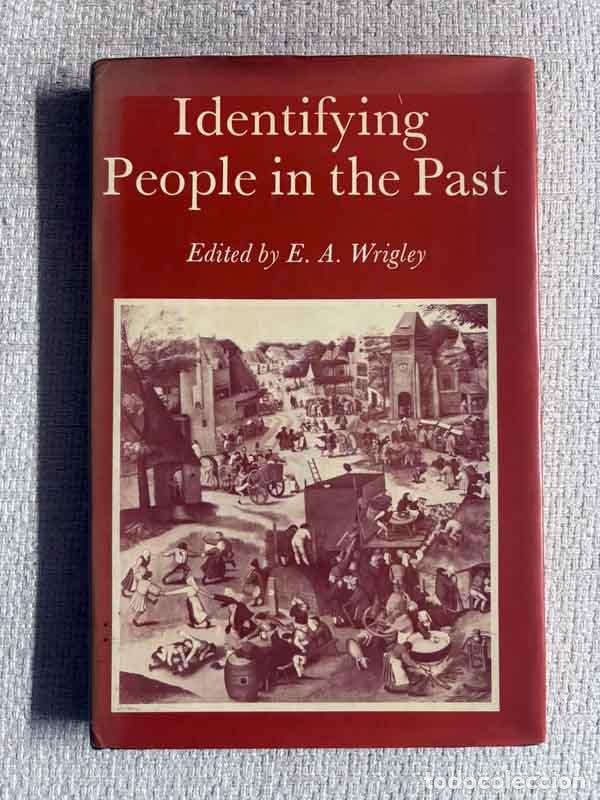 Libri di seconda mano: Identifying People in the Past - E. A. Wrigley