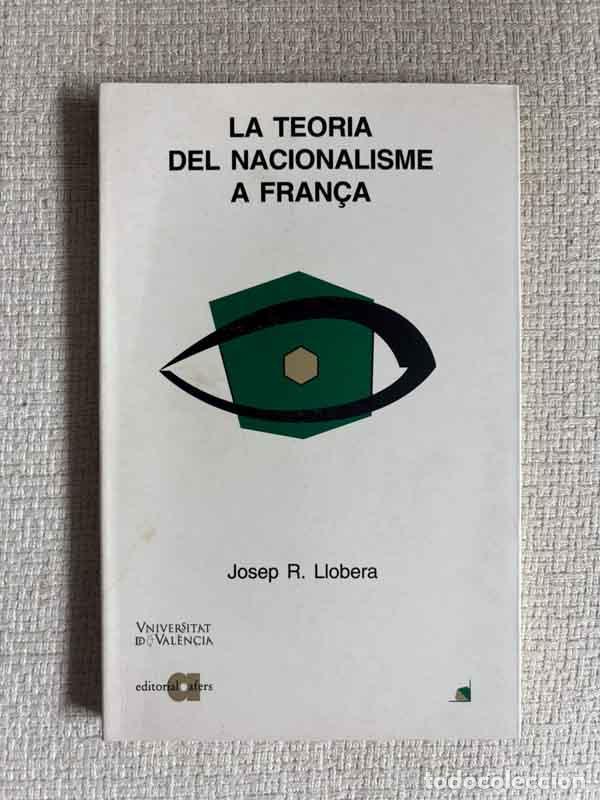 Libri di seconda mano: La teoria del nacionalisme a Fran&ccedil;a - Josep Ramon Llobera