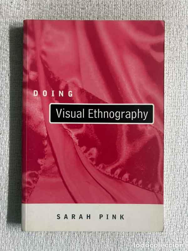 Libri di seconda mano: Doing Visual Ethnography. Images, Media and Representation in Research - Sarah Pink