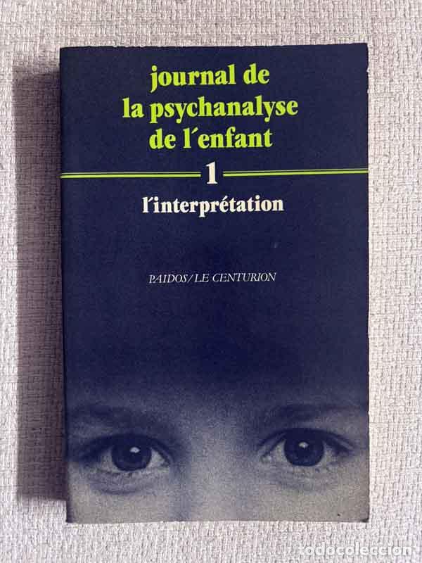 Libri di seconda mano: Journal de la psychanalyse de l'enfant - Pierre Geissmann