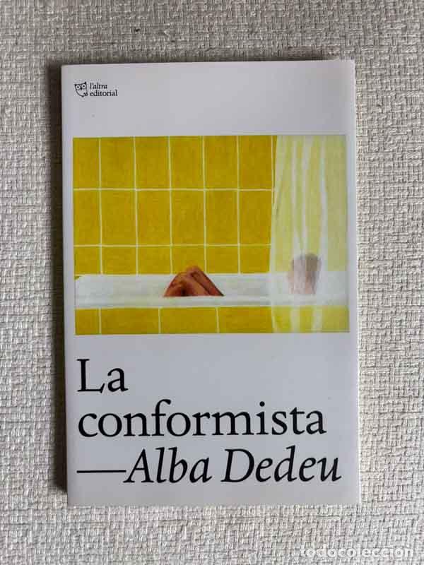 Libri di seconda mano: La conformista - Alba Dedeu