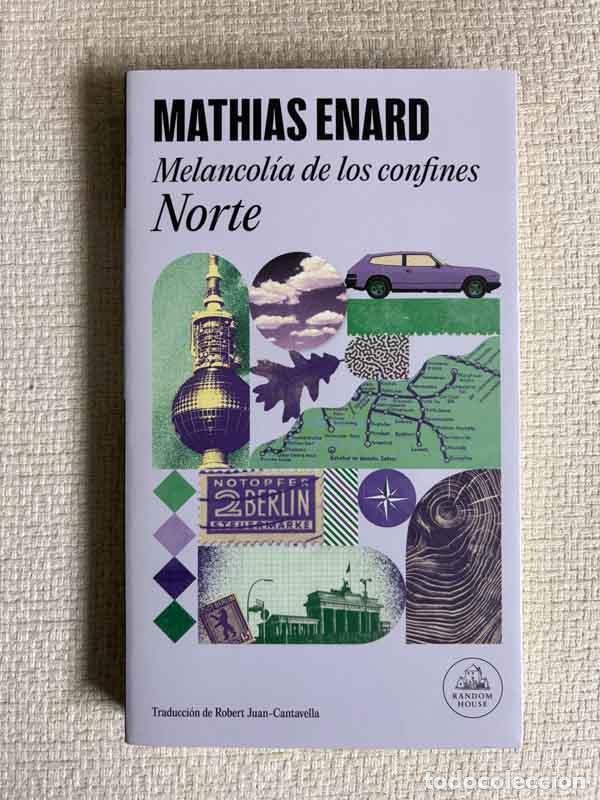 Libros: Melancol&iacute;a de los confines. Norte - Mathias Enard - Foto 1