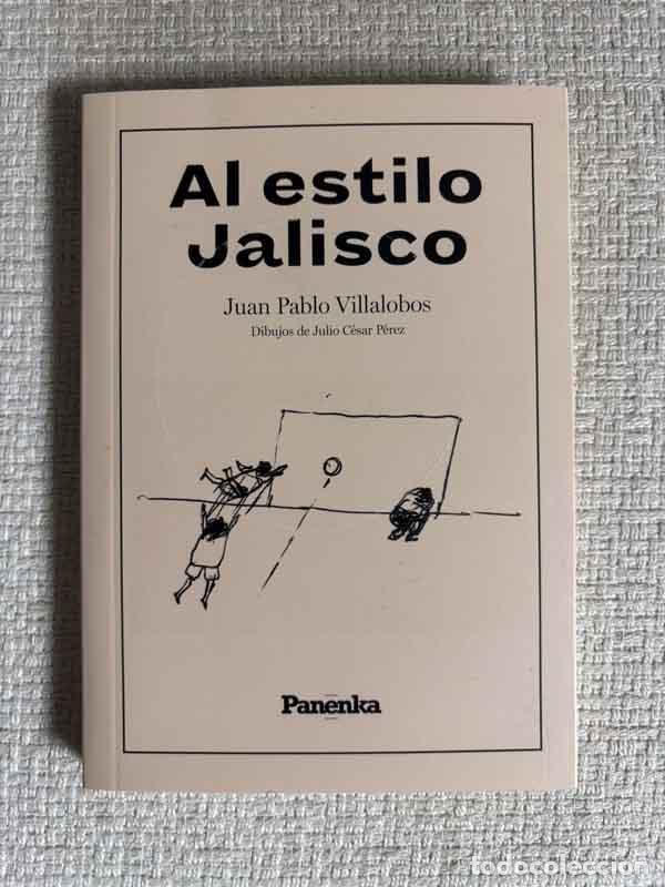 B&uuml;cher: Al estilo jalisco - Juan Pablo Villalobos