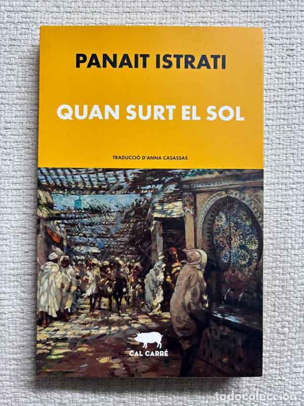 Libri di seconda mano: Quan surt el sol - Pana&iuml;t Istrati