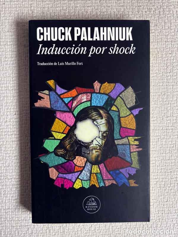 Libri di seconda mano: Inducci&oacute;n por shock - Chuck Palahniuk