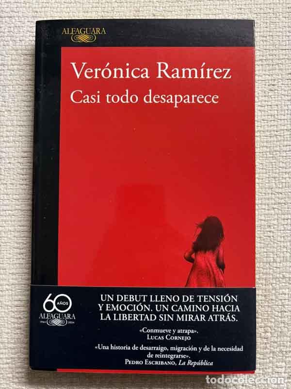 Libros: Casi todo desaparece - Ver&oacute;nica Ram&iacute;rez / Ver&oacute;nica Ram&iacute;rez Muro - Foto 1
