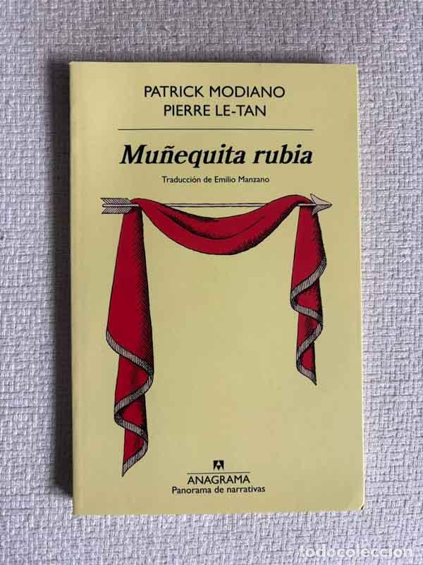 Libros: Mu&ntilde;equita Rubia - Patrick Modiano / Pierre Le-Tan