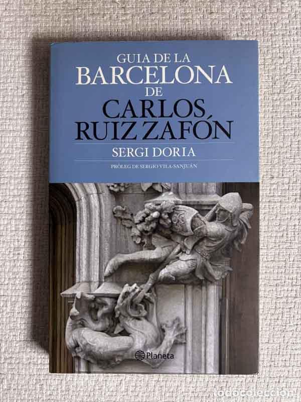 B&uuml;cher: Guia de la Barcelona de Carlos Ruiz Zaf&oacute;n - Sergi Doria