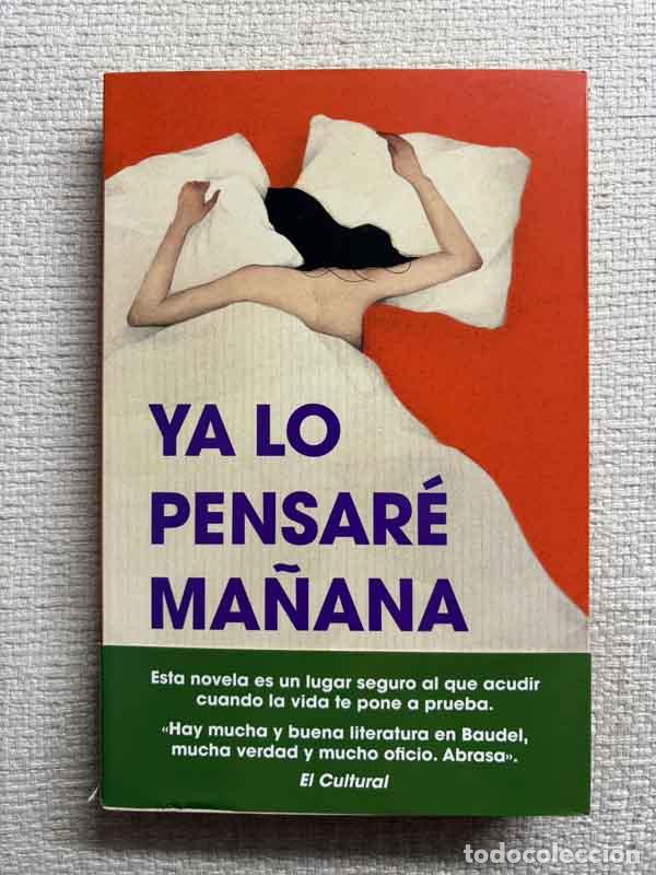 Livres: Ya lo Pensar&eacute; Ma&ntilde;ana - Desir&eacute;e Baudel