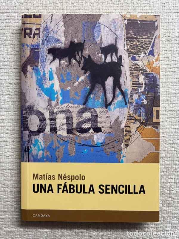 Libri di seconda mano: Una f&aacute;bula sencilla - Matias N&eacute;spolo