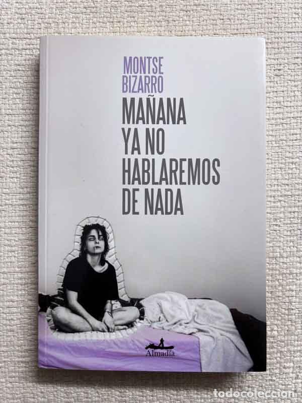 Livros em segunda m&atilde;o: Ma&ntilde;ana ya no hablaremos de nada - Montse Bizarro