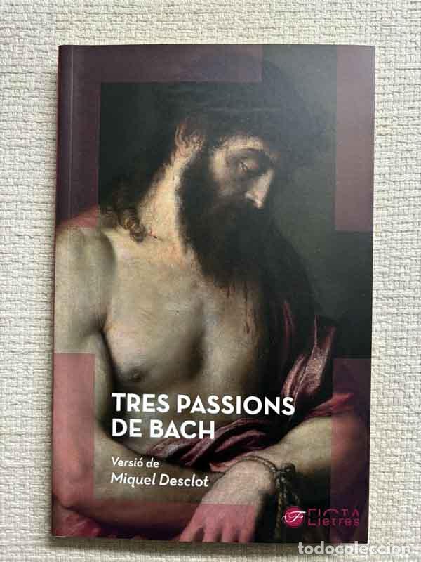 Livres: Tres passions de Bach - Barthold Heinrich Brockes
