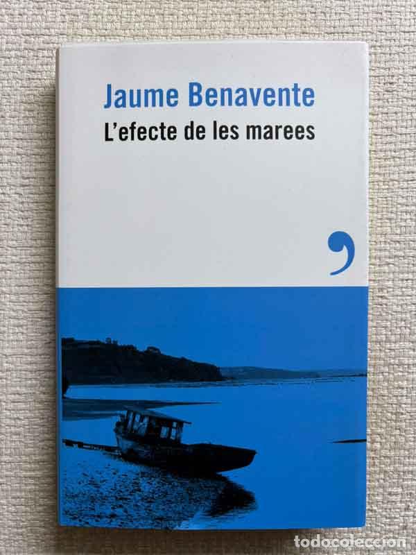Livres: L'efecte de les marees - Jaume Benavente