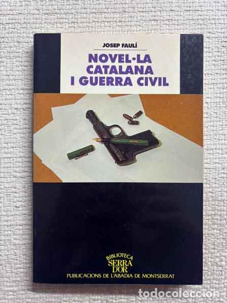 Livres: Novella catalana i guerra civil - Josep Faul&iacute;