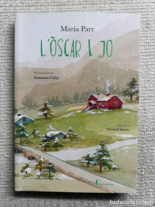 Livres: L'&Ograve;scar i jo - Maria Parr
